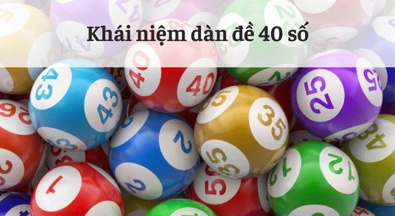 Soi cầu dàn đề 40 con số khung 3 ngày