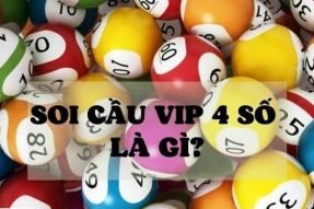 Soi cầu vip 4 số miền Bắc 247 miễn phí, chính xác tuyệt đối