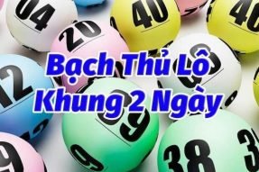 Soi cầu bạch thủ lô khung 2 ngày miễn phí, chính xác