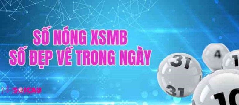 Phương pháp soi cầu số nóng Miền Bắc hiện nay