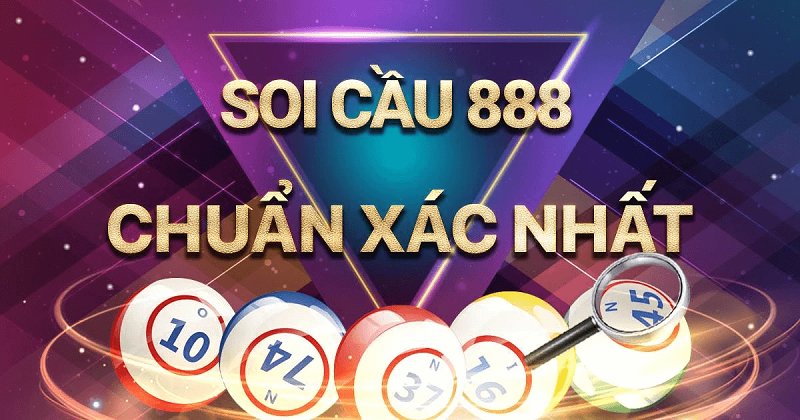 Soi cầu 888 vip và những ưu điểm nổi bật