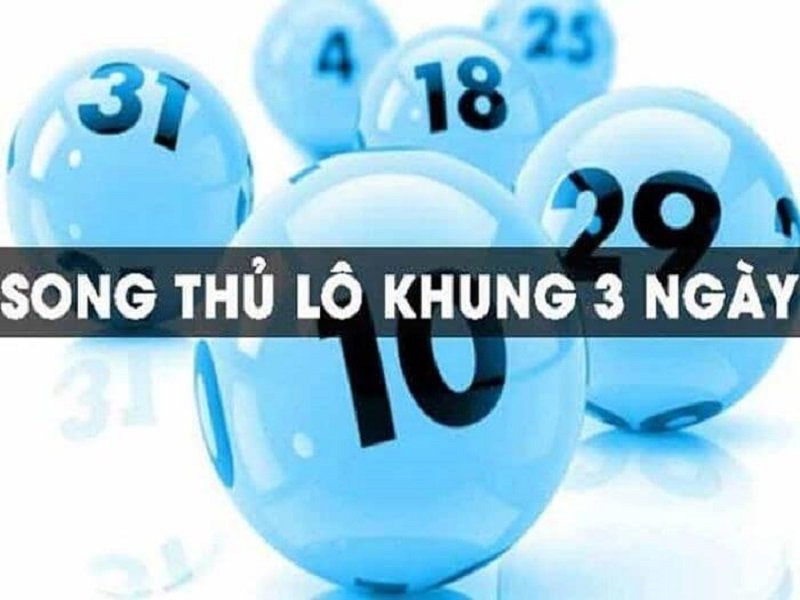 Nuôi lô song thủ khung 3 ngày là gì?