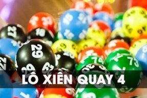 Xiên quay 4 là gì? Cách tính tiền xiên quay 4 chính xác