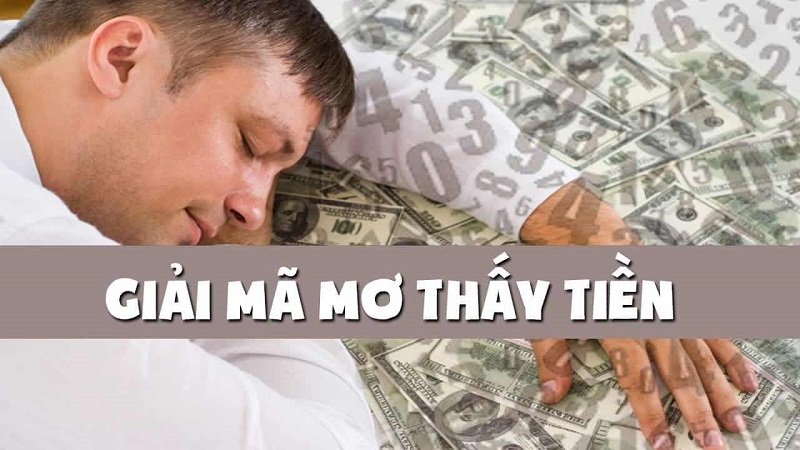 Giải mã một số trường hợp nằm mơ thấy tiền